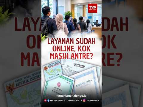 Layanan Sudah Online, Kok Masih Antre?