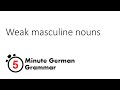 Weak masculine nouns (5-Minute German Grammar)