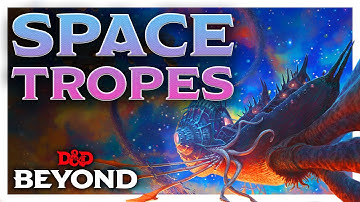 5 Classic Space Story Tropes for Your Spelljammer Adventure | D&D Beyond
