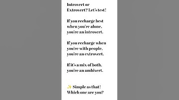 Introvert, Extrovert or Ambivert. Which one is you?