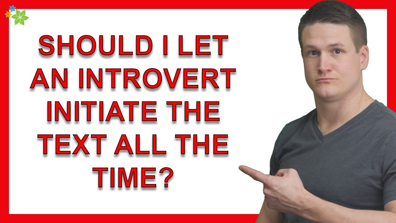 Should I Let Him Initiate The Text All The Time