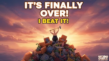 Getting Over it - CAN WE COMPLETE IT AFTER YEARS OF NOT PLAYING