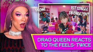 Drag queen reacts to Twice -The Feels