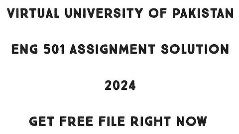 Eng501 Assignment Solution 2024