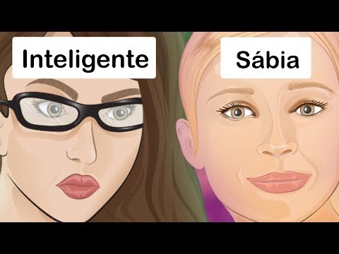 Vídeo: Qual A Diferença Entre Uma Mulher Inteligente E Uma Sábia?