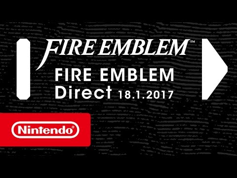 Fire Emblem Direct – 18.01.2017