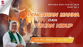 Novena Pentakosta Hari 1 - 'Menemukan Tujuan dan Makna Hidup dalam Roh Kudus'