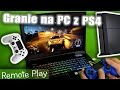 PlayStation 4 - gra zdalna na komputerze - PS4 remote play ...