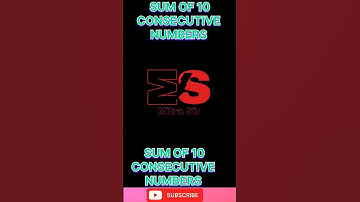 SUM OF 10 CONSECUTIVE NUMBERS #maths #youtube #shorts