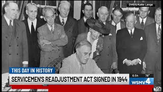 This Day In History: Servicemen's readjustment act signed in 1944 This Day In History: Servicemen's readjustment act signed in 1944