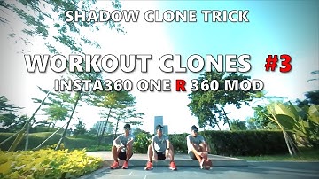 WORKOUT CLONES #3  shooted with Insta360 ONE R 360 mod (shadow clone trick)