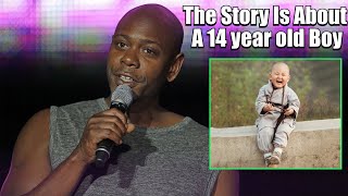 Dave Chapelle The Story Is About A 14 year old Boy