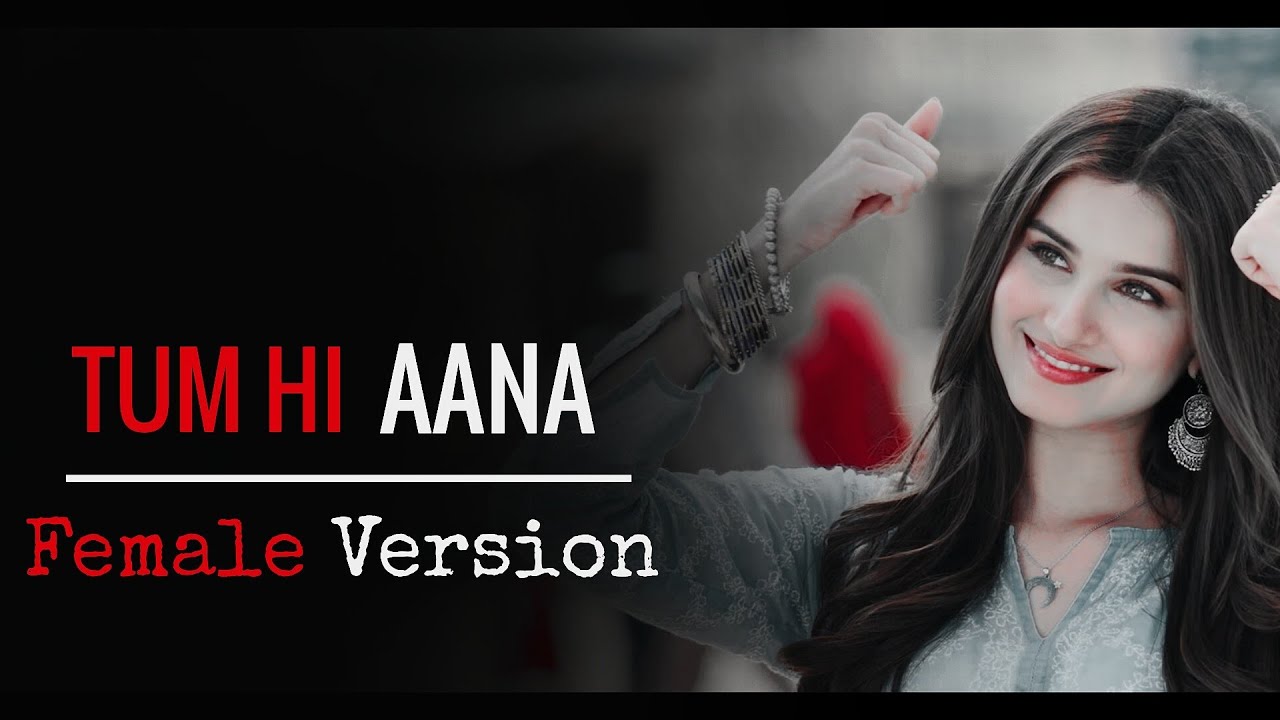 Female Version: Tum Hi Aana | Marjaavaan | Jubin Nautiyal | Sidharth Malhotra, Tara Sutaria