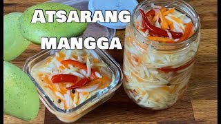 ATSARANG MANGGA [ Pickled Mango ] easy recipe