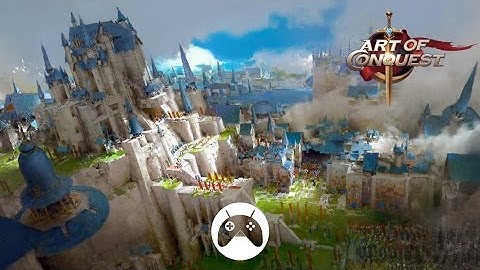 ART OF CONQUEST Android Gameplay