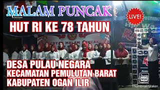 MALAM PUNCAK HUT RI KE 78 TAHUN & PENYERAHAN HADIAH PERLOMBAAN DI DESA PULAU NEGARA❗OT RAFIFA