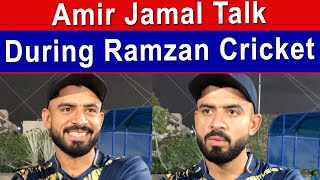 Aamer Jamal happy playing Ramzan cricket in Lahore | GRT 2023