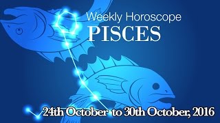 Pisces Weekly Horoscope From 24th October 2016 | Prakash Astrologer