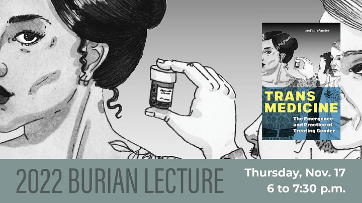 Fall 2022 Burian Lecture - Dr. stef m. shuster