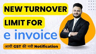 New Turnover Limit for e invoicing from 1st Aug 2023 ft @skillvivekawasthi