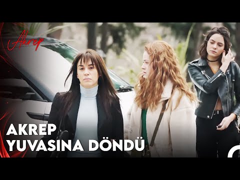 Her Gidişin Bir Dönüşü Vardır - Akrep 5. Bölüm