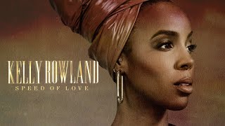 Watch Kelly Rowland Speed Of Love video