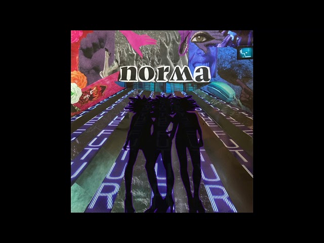 SAY SHE SHE - NORMA