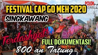 [DAHSYAT] Full dokumentasi Cap Go Meh Singkawang 2020
