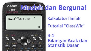 Tutorial Kalkulator ClassWiz -  4-4 Bilangan Acak dan Statistik Dasar