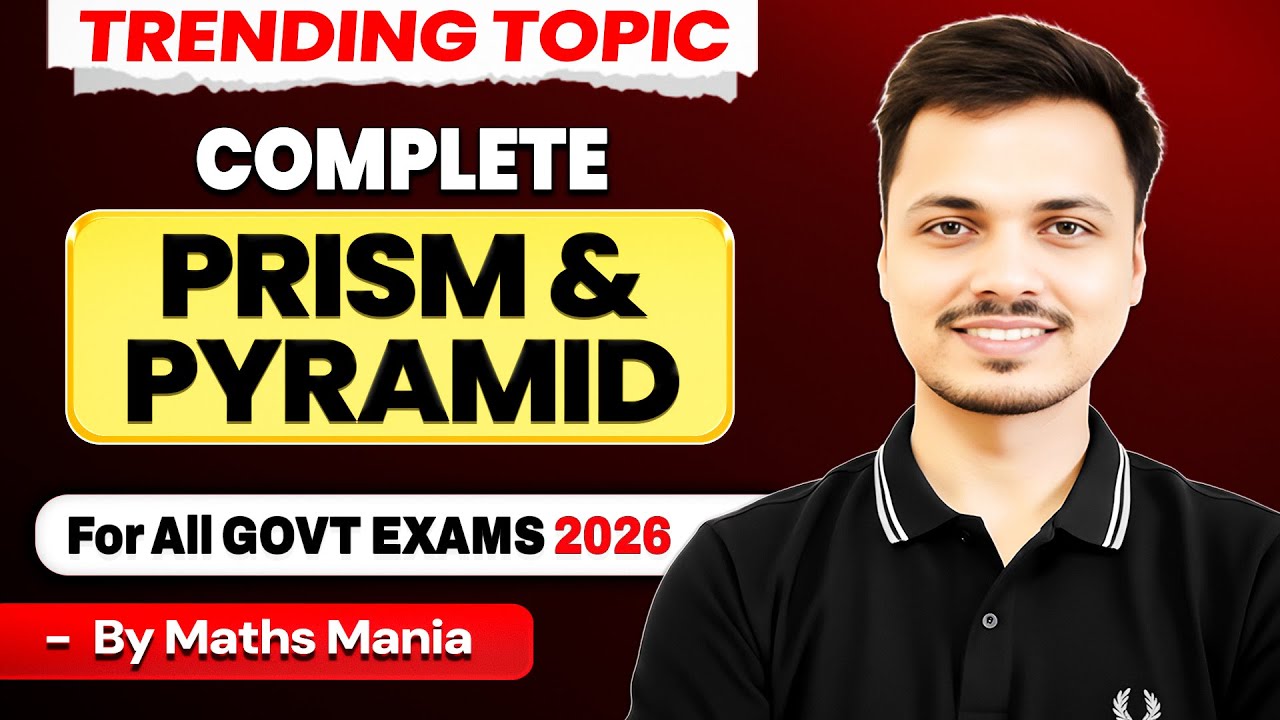 Prism & Pyramid Complete One Shot | LSA, TSA, Volume | For all Govt. Exams