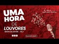 Uma hora de louvores  louvores para grupo de louvor  igreja crist maranata