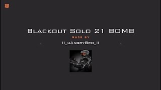 Blackout Solo Win #259 :  21 BOMB