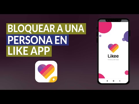 Cómo Bloquear a una Persona en la Aplicación Like App