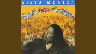 Video thumbnail of "Sista Monica - Honey It's Your Fault"