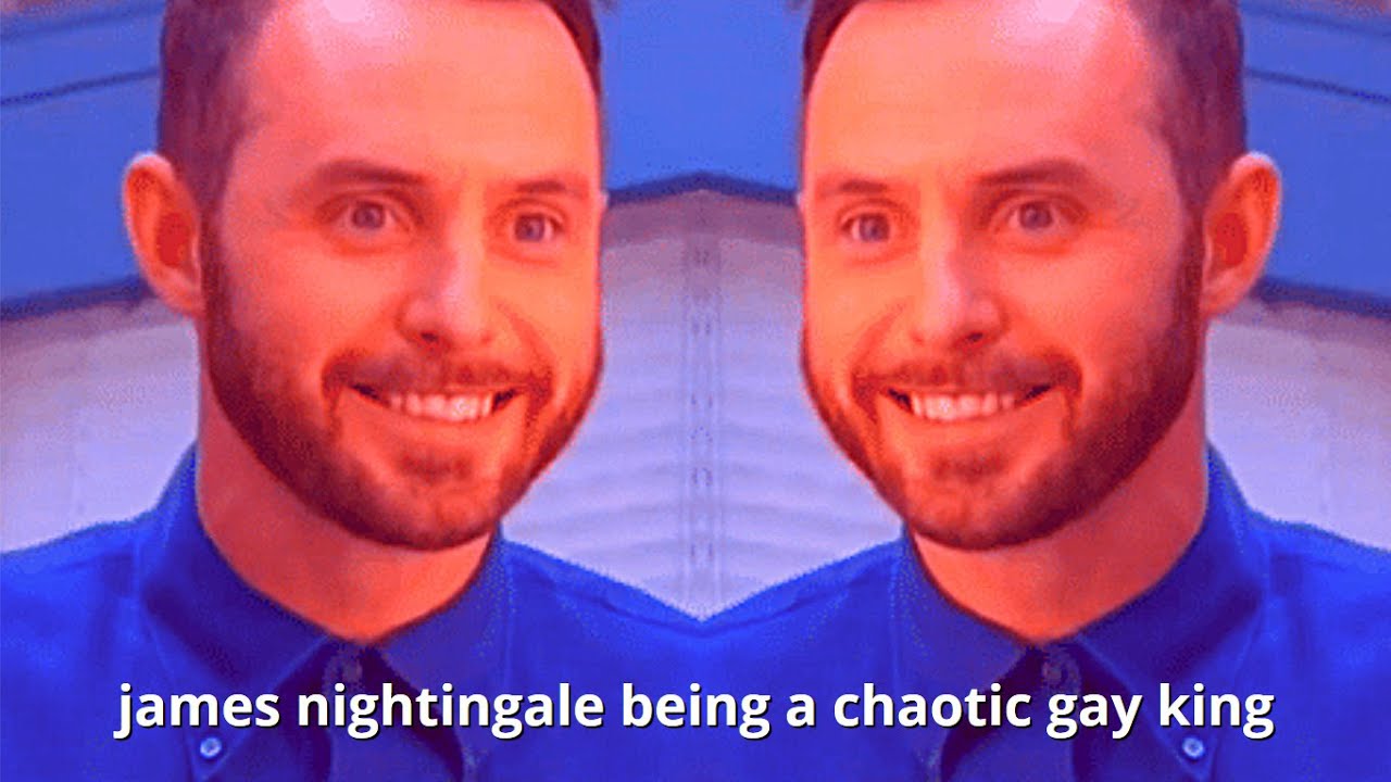 james nightingale being a chaotic gay king for 8 minutes and 17 seconds