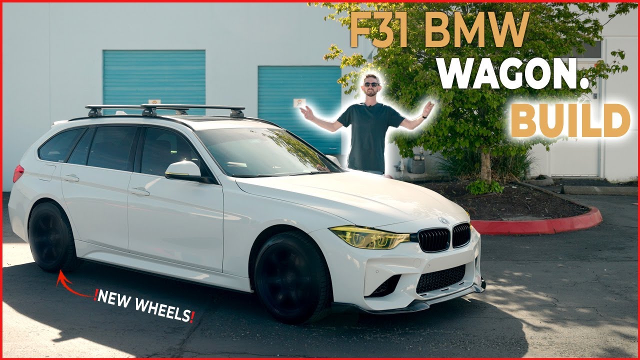 Wagon Build Pt.2 | What I've done so far - BMW F31 M-Sport Wagon