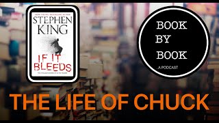 The Life of Chuck by Stephen King/Book Review/Podcast