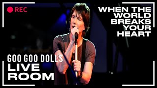 Goo Good Dolls "When The World Breaks Your Heart"captured in The Live Room chords