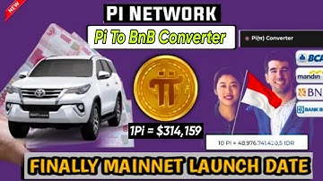 Boom 💥| Pi To BnB Converter Start 🤯 & finally Mainnet Launch Date 😱| 1Pi = $314,159 🎉🤑 #crypto #tron
