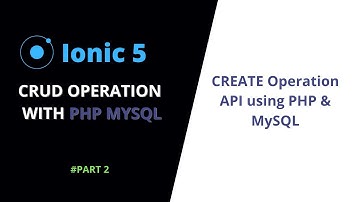 #2 CREATE Operation API PHP MySQL | Ionic 5 PHP MySQL CRUD Operations | Ionic 5 Tutorials