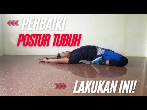 CARA MEMPERBAIKI POSTUR TUBUH
