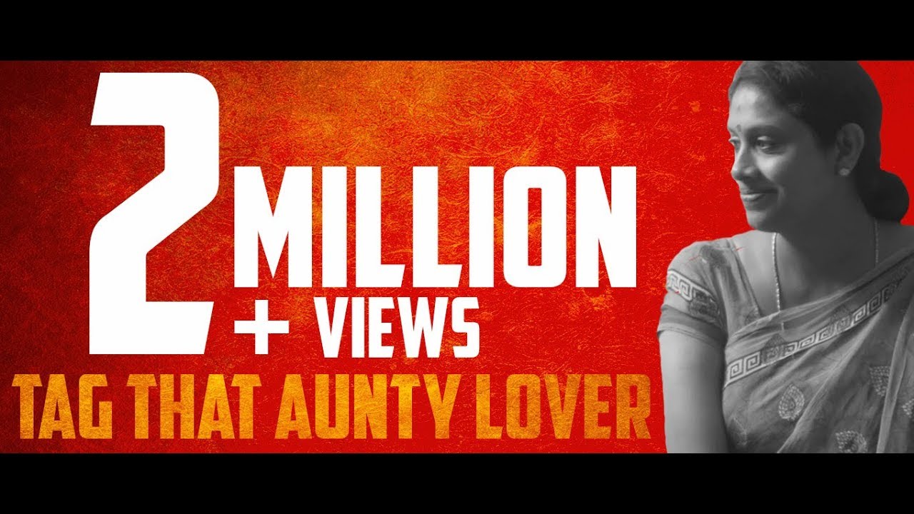 Tag That Aunty Lover  Tamil Short Film HD  Haridhaas R