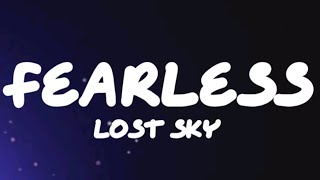 Lost Sky - fearless (lyrics) ft. (Chris Linton)