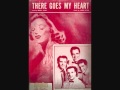 The Four Aces - There Goes My Heart (1955)