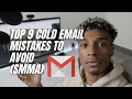 Top 9 Cold Email Mistakes To Avoid For SMMA! (Watch This BEFORE Sending Emails)