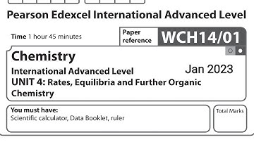 IAL Chemistry Unit 4 January 2023 Question Paper solution Edexcel WCH14/01 (Jan 2023 Chemistry U4)