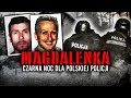 Akcja w magdalence  czarna noc polskiej policji