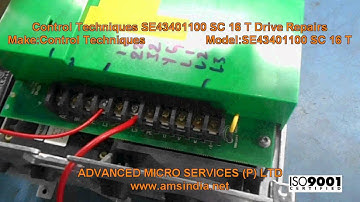 Control Techniques SE43401100 SC 16 T Drive Repairs @ Advanced Micro Services Pvt.Ltd