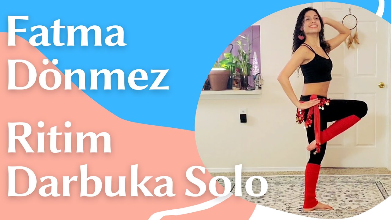 Ritim Darbuka Solo by Fatma Dönmez Choreography designed by me *Luz