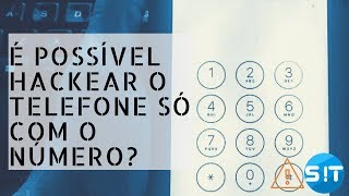 É possível invadir seu celular com uma ligação?